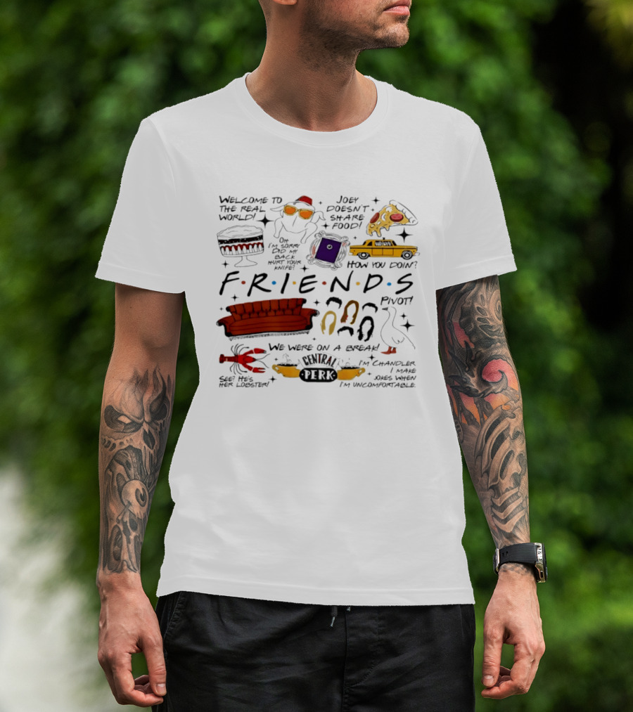 Friends TV Show Quotes Couch Pizza Taxi Pivot Lobster T-Shirt