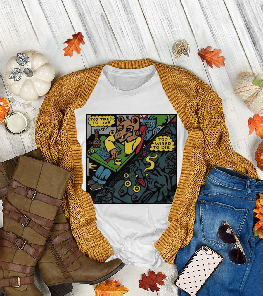Too Tired to Live Too Wired to Die Killer Acid Bear Character with Coffee and Zombies T-Shirt