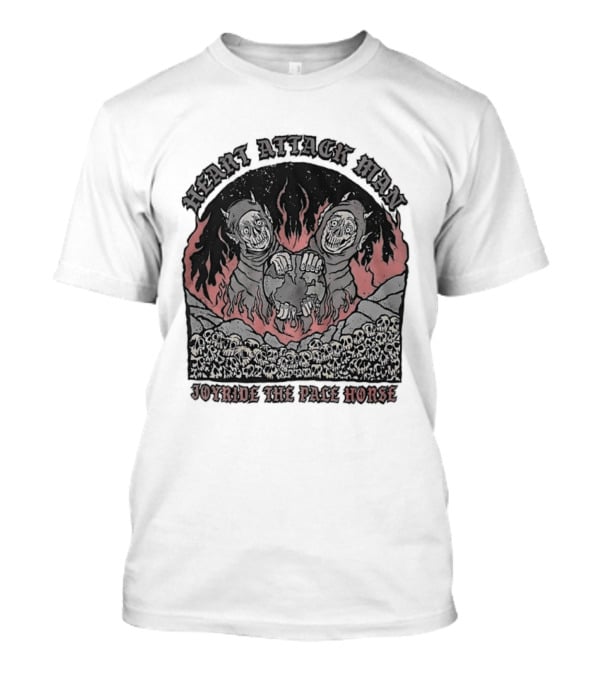 Heart Attack Man Joyride The Pale Horse Skulls Fire Red Flames T-Shirt