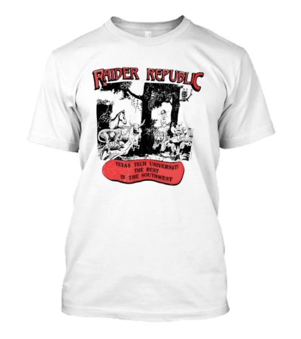 Raider Republic Texas Tech University Best In The Southwest Cowboy T-Shirt