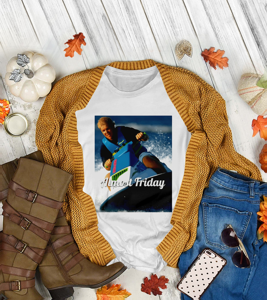 John Daly Throttle Jet Ski Almost Friday T-Shirt