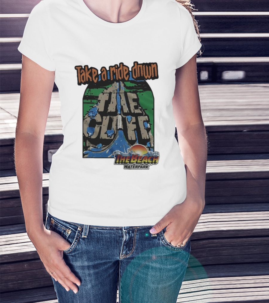 Take A Ride Down The Cliff The Beach Waterpark Experience T-Shirt