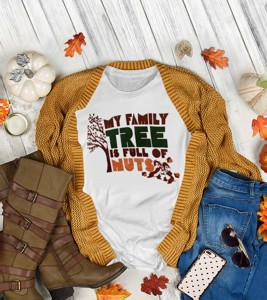 My Family Tree Is Full of Nuts Squirrel Humor T-Shirt