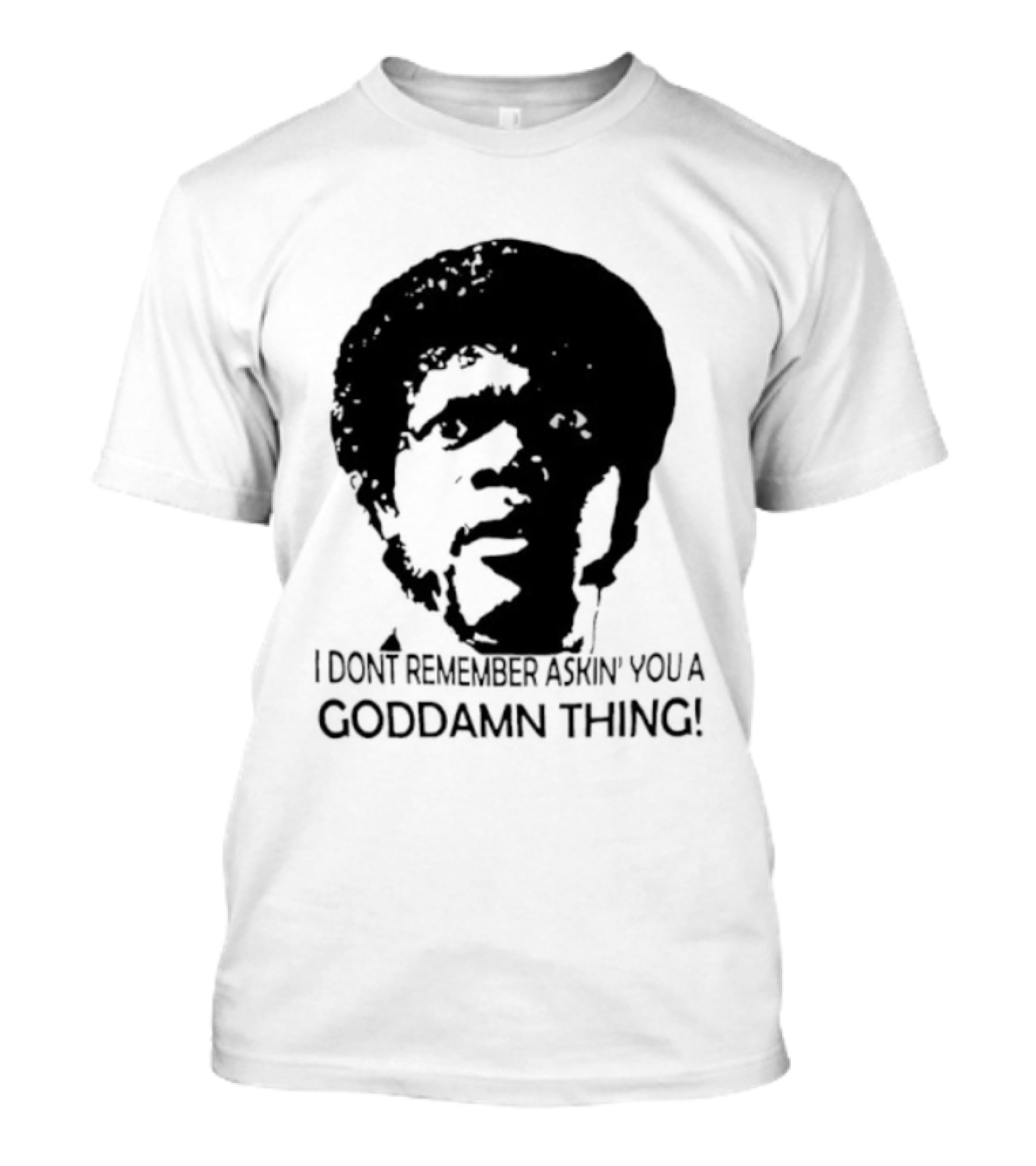 Jules Winnfield I Don't Remember Asking You A Goddamn Thing T-Shirt