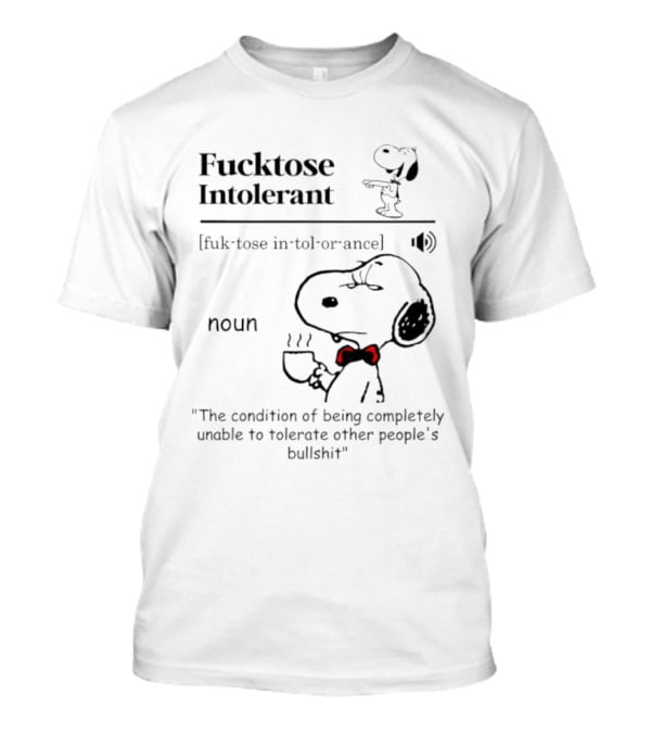 Snoopy Fucktose Intolerant Coffee Noun Definition T-Shirt