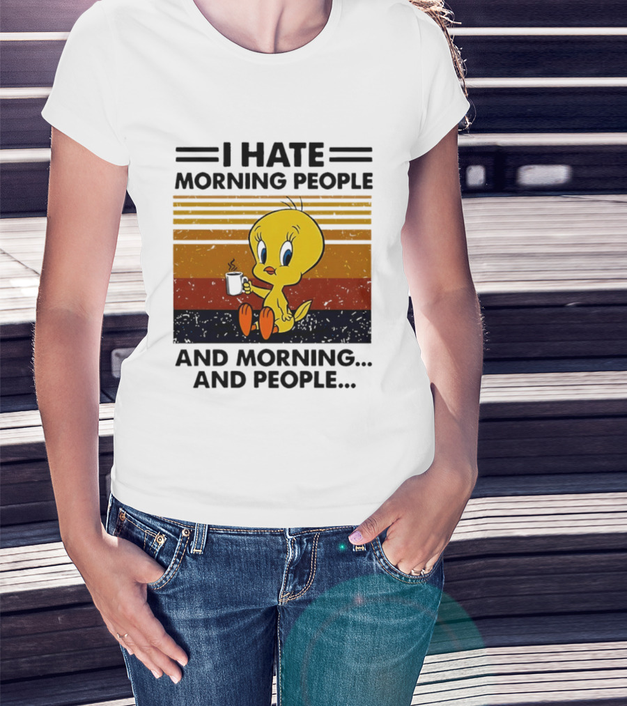 Tweety Bird I Hate Morning People And Morning And People Coffee Retro Multicolor T-Shirt