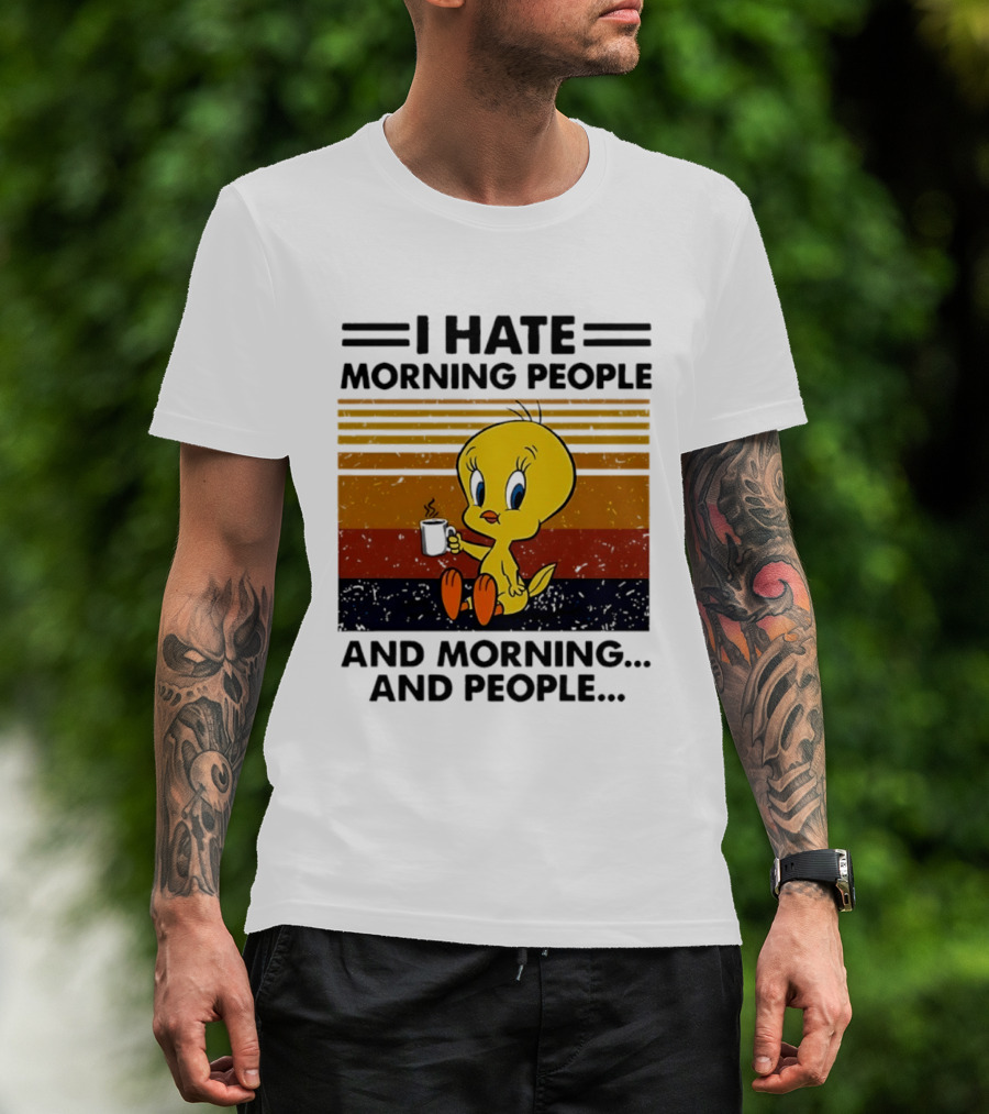 Tweety Bird I Hate Morning People And Morning And People Coffee Retro Multicolor T-Shirt