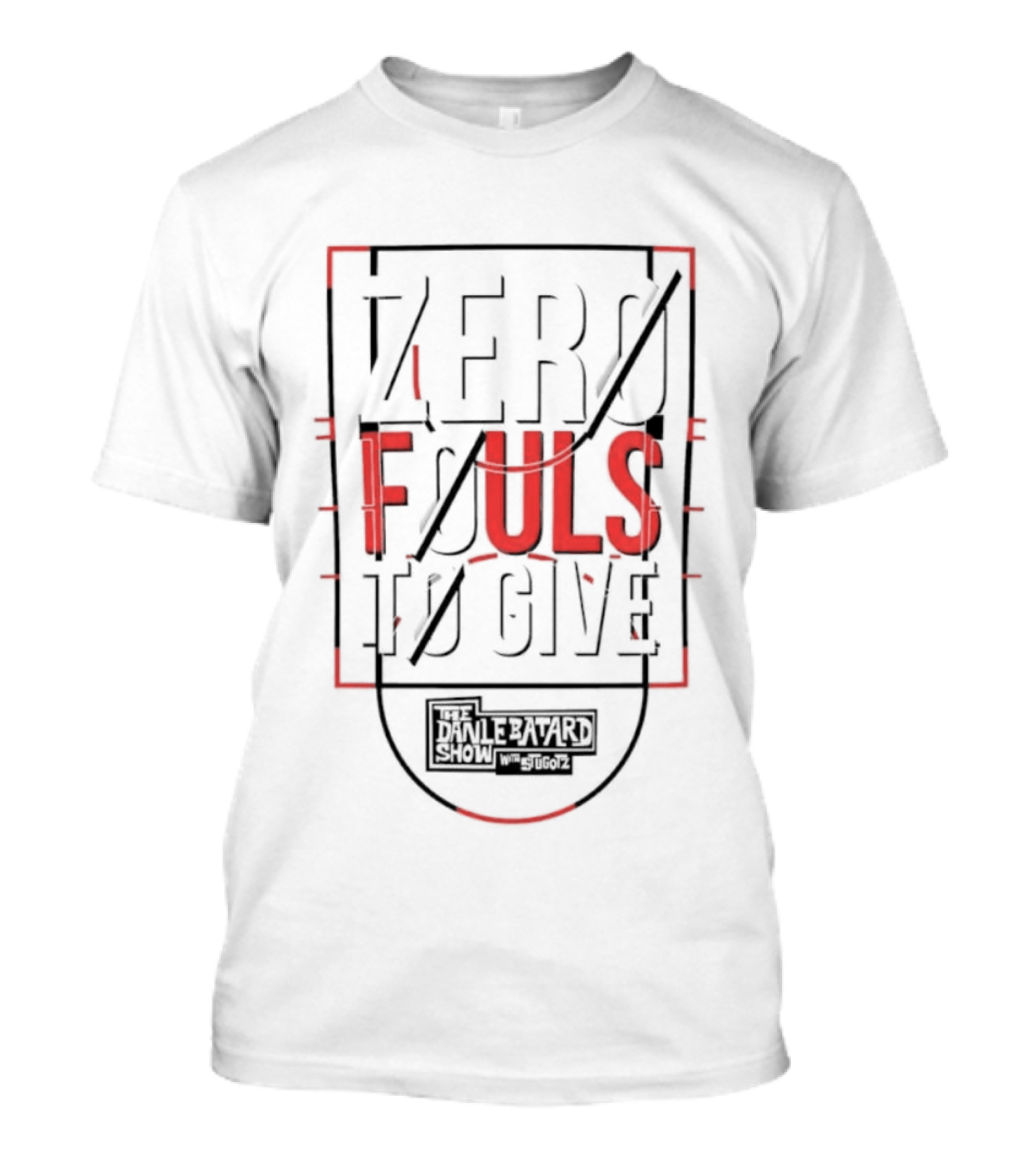 Zero Fouls To Give The Dan Le Batard Show With Stugotz T-Shirt