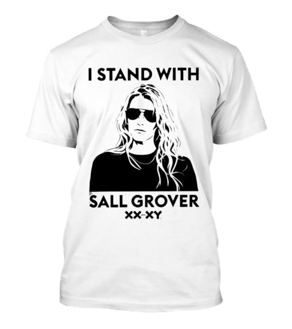 I Stand With Sall Grover XX XY Iconic Message T-Shirt