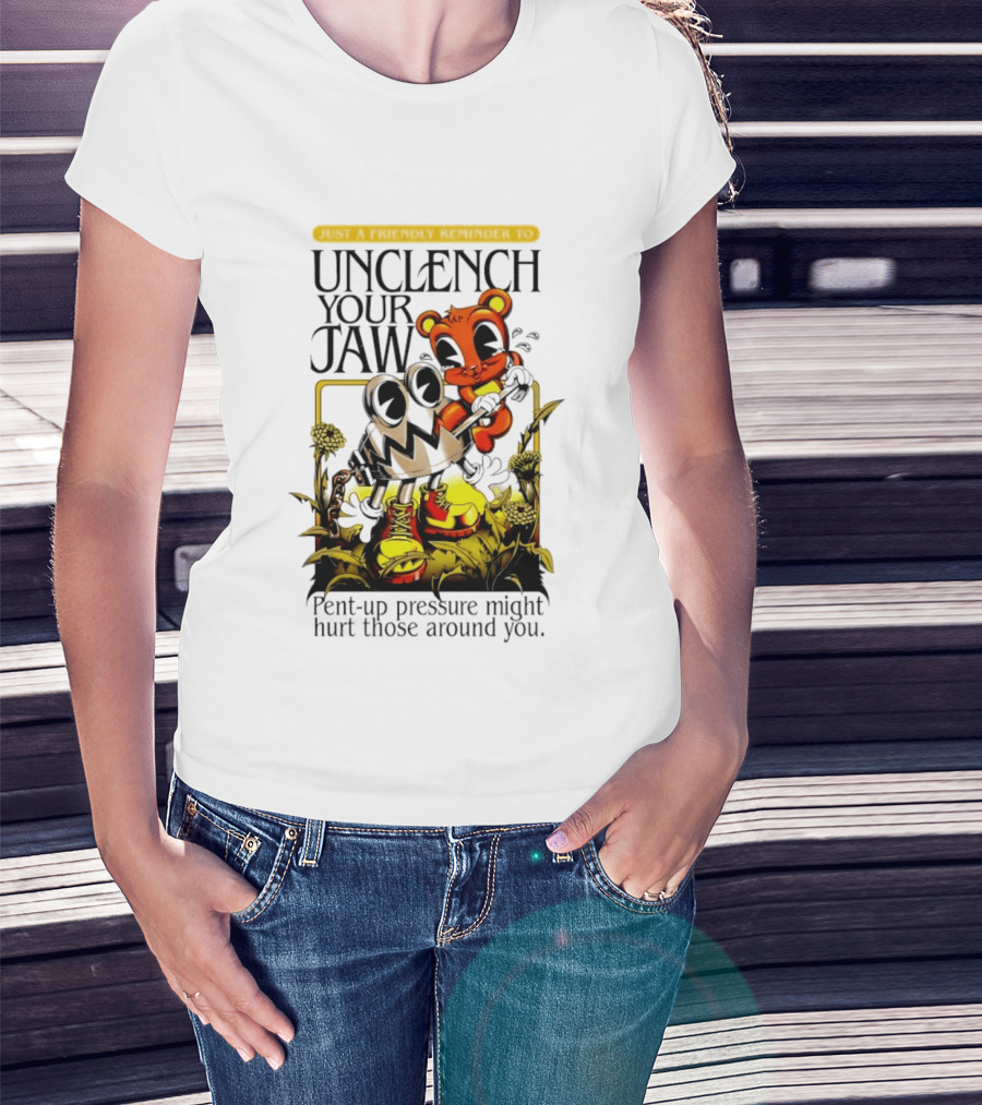 Unclench Your Jaw Pent Up Pressure Might Hurt Those Around You Vintage Cartoon T-Shirt