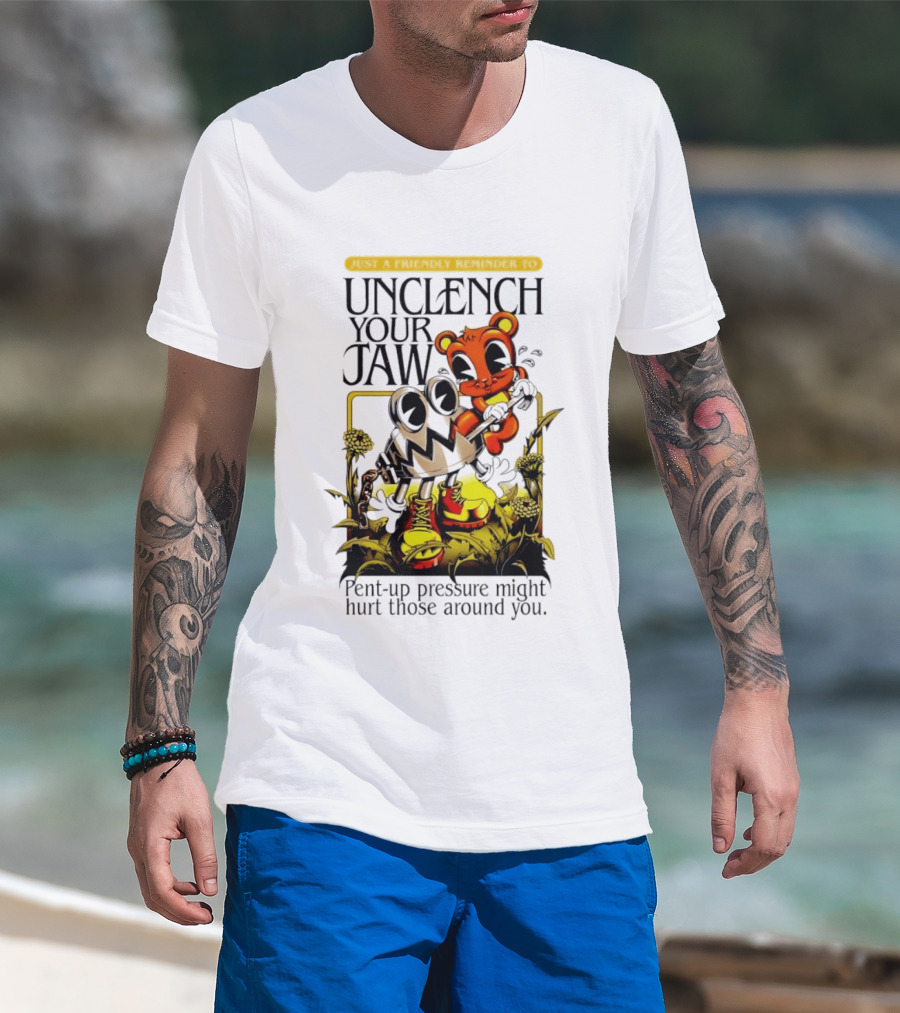 Unclench Your Jaw Pent Up Pressure Might Hurt Those Around You Vintage Cartoon T-Shirt