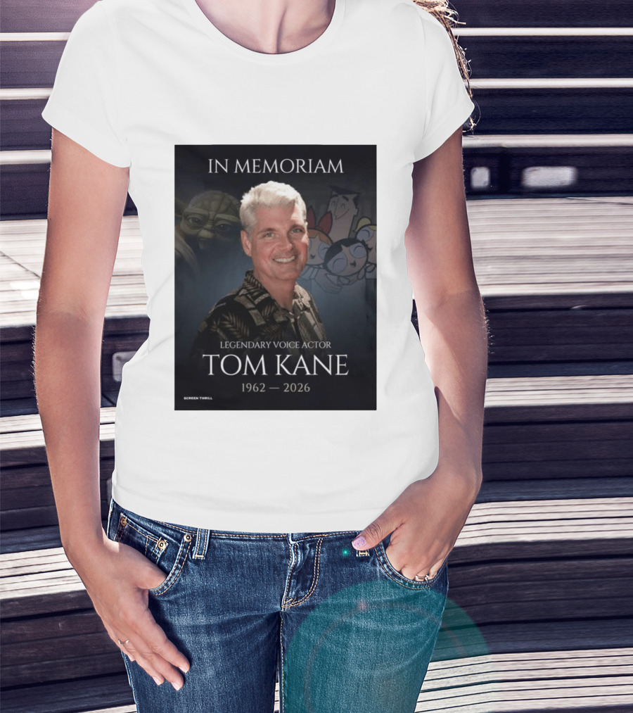 In Memoriam Legendary Voice Actor Tom Kane 1962 2026 Yoda Powerpuff Girls T-Shirt