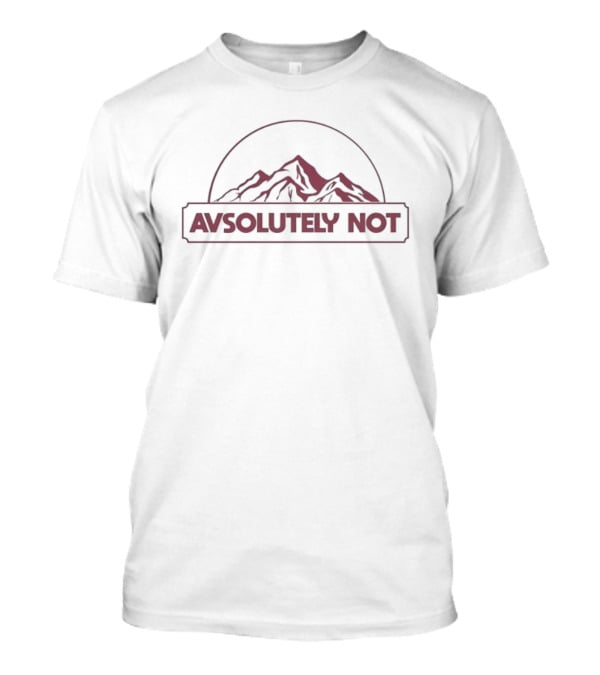 Colorado Avalanche Avsolutely Not With Mountain T-Shirt