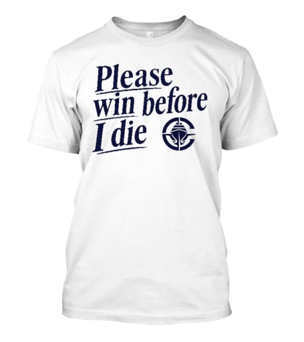 Los Angeles Clippers Please Win Before I Die T-Shirt