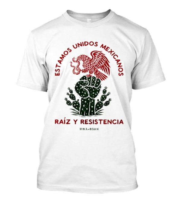Estamos Unidos Mexicanos Raíz Y Resistencia Eagle Fist Cactus T-Shirt