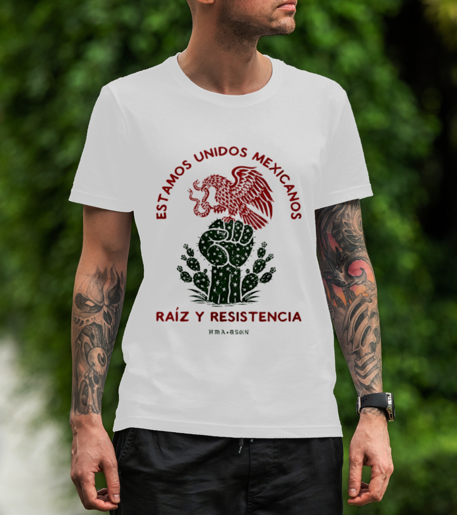 Estamos Unidos Mexicanos Raíz Y Resistencia Eagle Fist Cactus T-Shirt