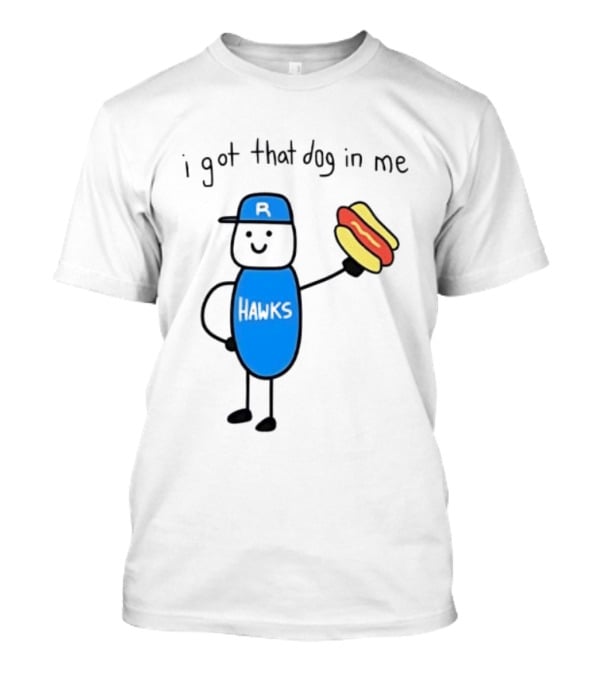 Edmonton Riverhawks I Got That Dog In Me Hot Dog Baseball Stick Figure T-Shirt