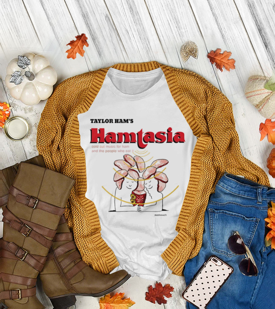 Taylor Ram's Hamtasia Weird Cat Music for Ham and the People Who Eat It T-Shirt