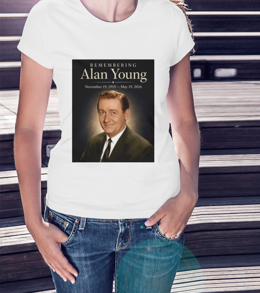 Remembering Alan Young November 19 1919 May 19 2016 T-Shirt