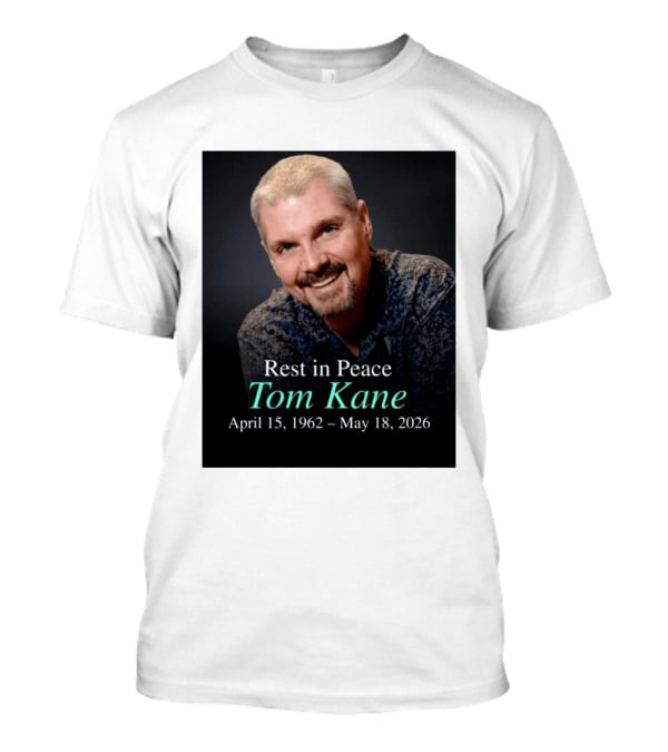 Rest In Peace Tom Kane April 15 1962 May 18 2026 American Voice Actor T-Shirt