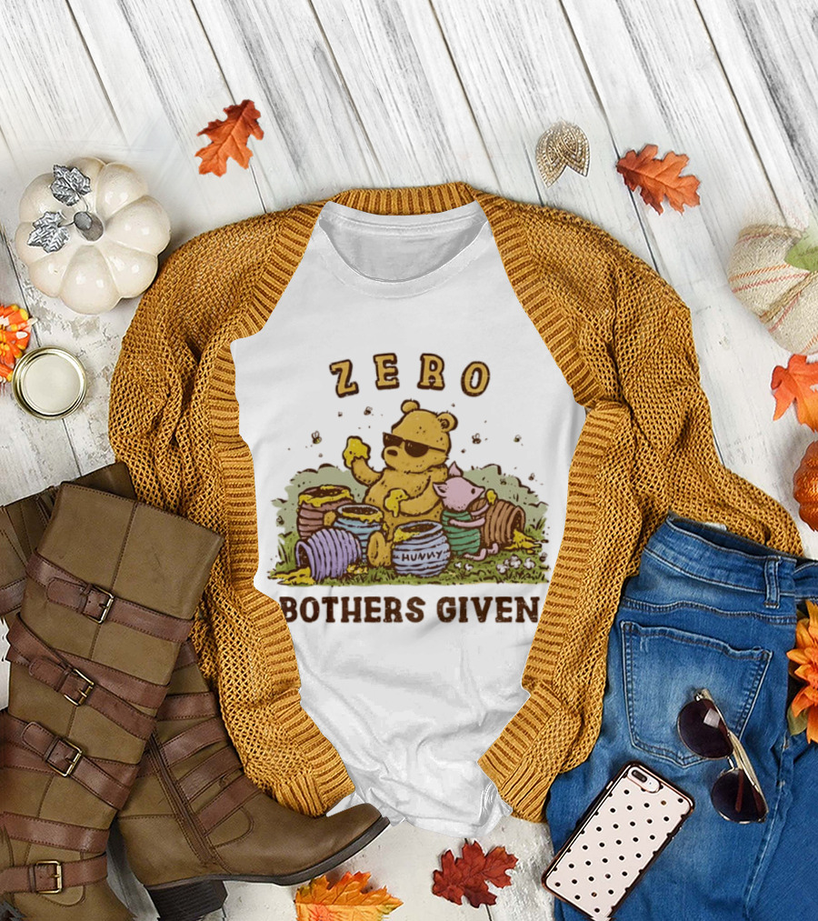 Zero Bothers Given Pooh Hunny Sunglasses T-Shirt
