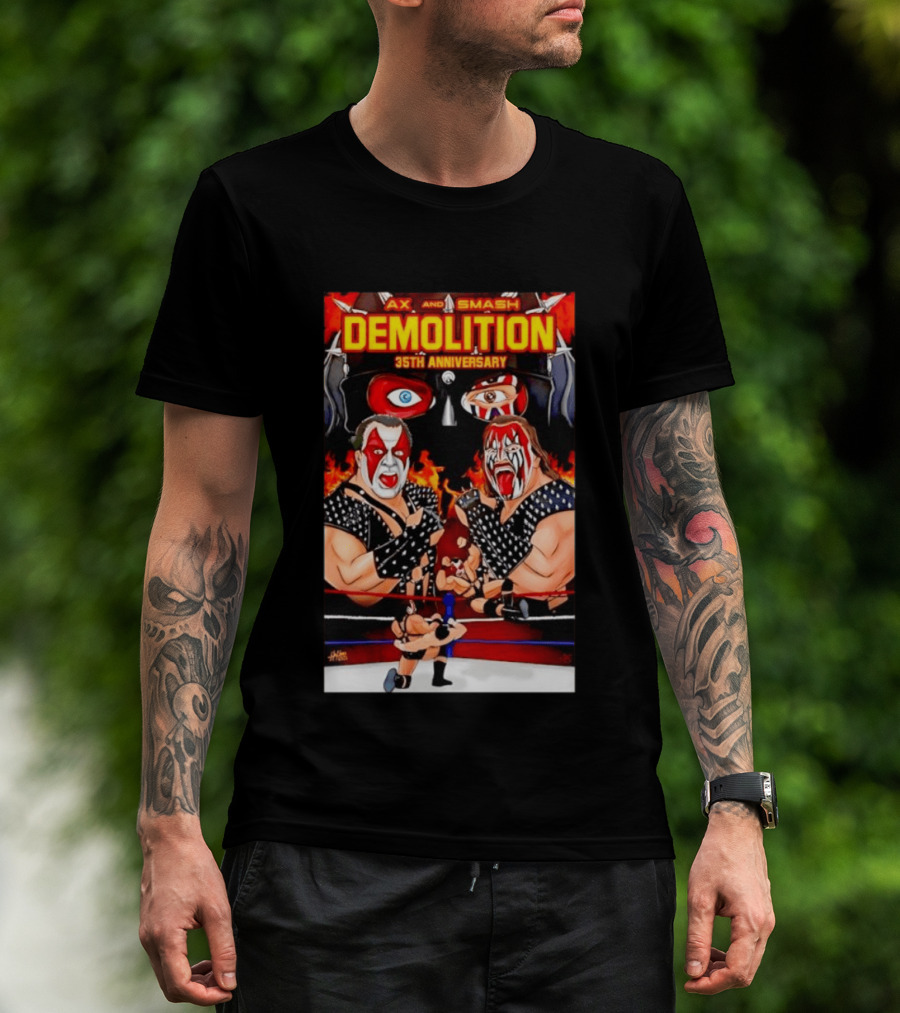 Ax And Smash Demolition 35th Anniversary Wrestling Legends Celebration T-Shirt