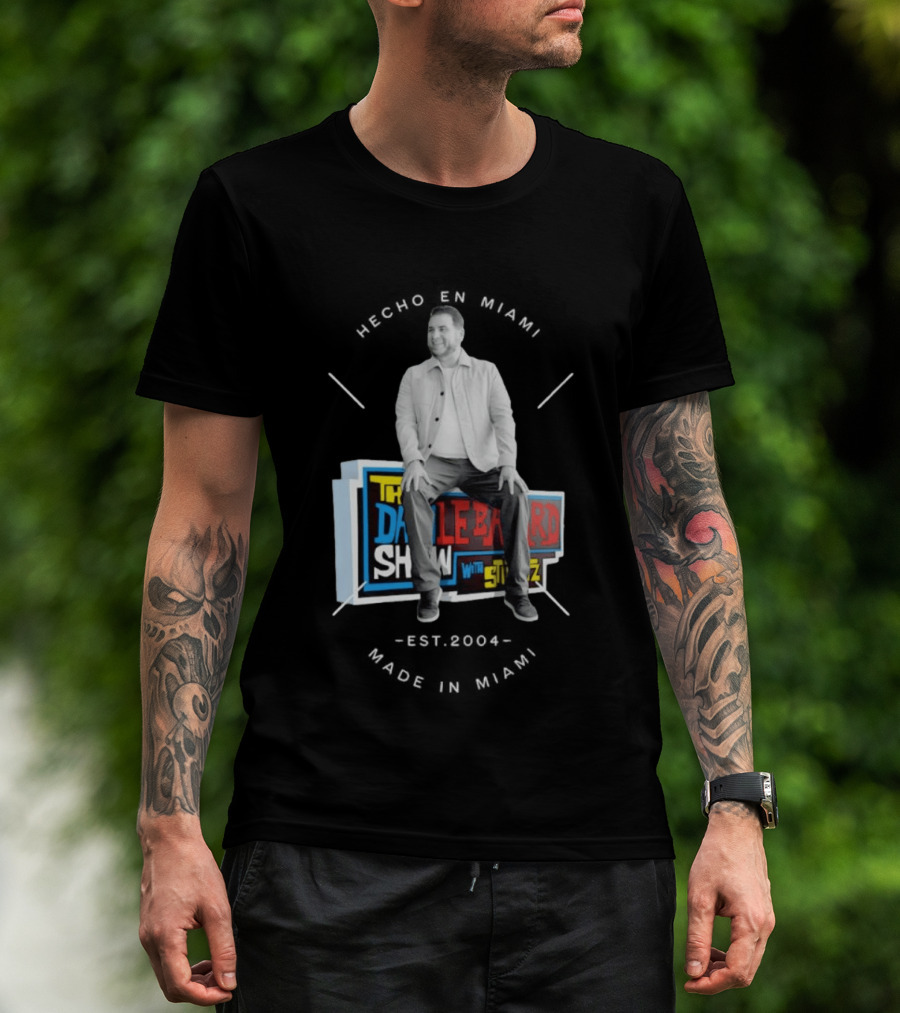 Hecho En Miami Dan Crushing The Dan Le Batard Show With Stugotz T-Shirt