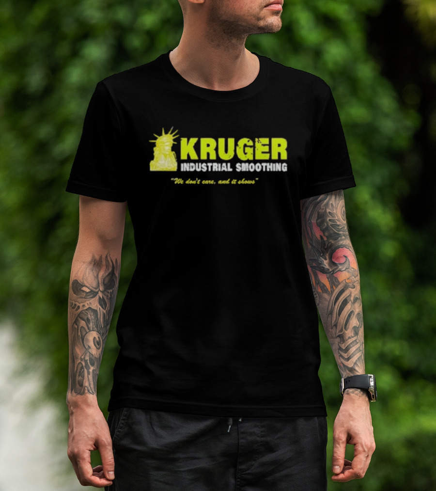Kruger Industrial Smoothing We Don't Care And It Shows Statue Reference T-Shirt