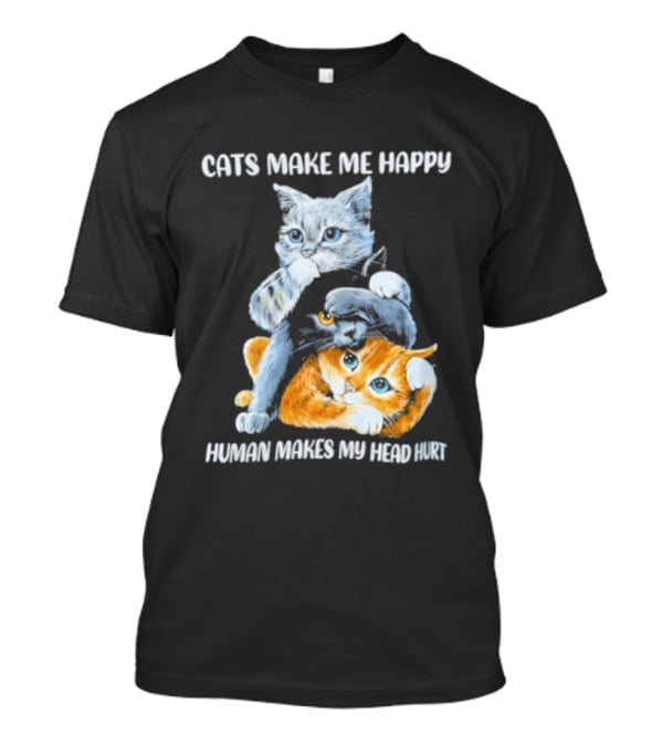 Cats Make Me Happy Human Makes My Head Hurt Cute Cat Duo T-Shirt