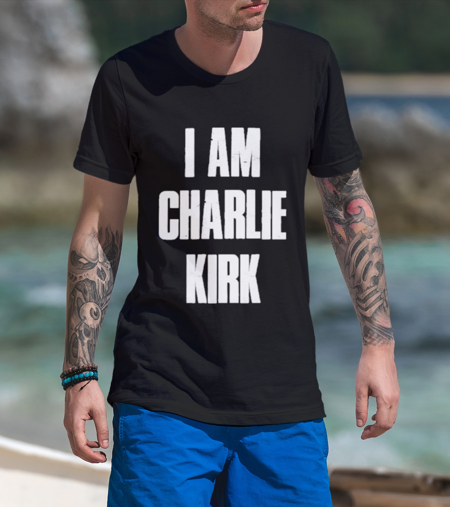 I Am Charlie Kirk T-Shirt