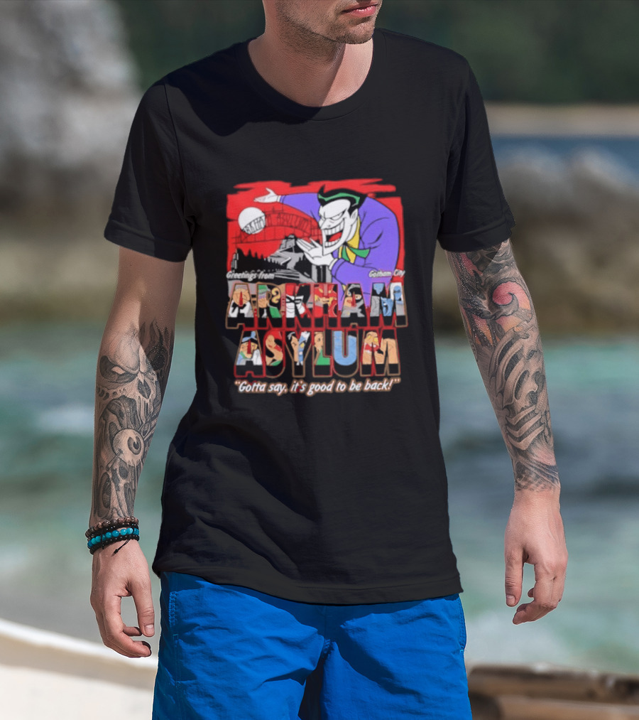Greetings From Arkham Asylum Joker It's Good To Be Back T-Shirt