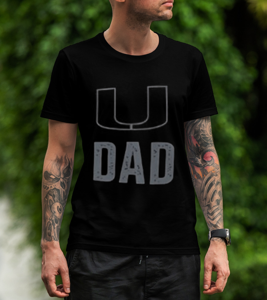 Miami Hurricanes U Dad Father's Day 2026 T-Shirt
