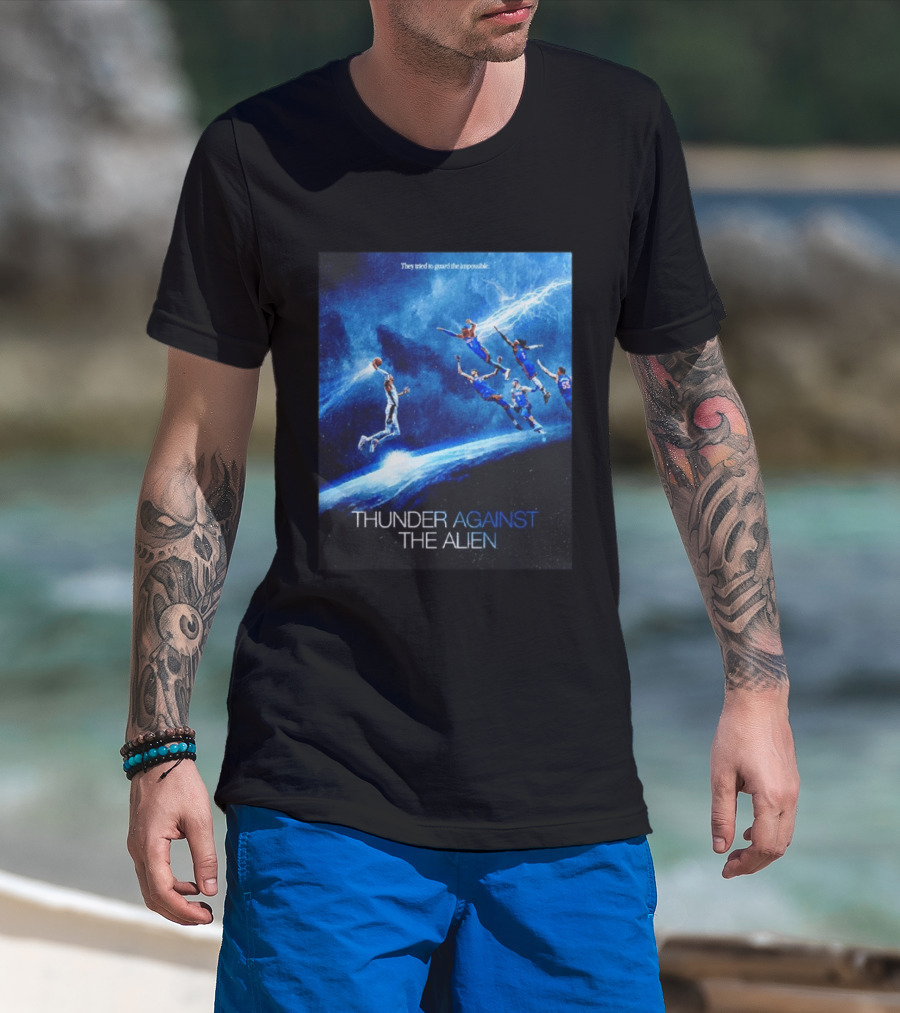 Thunder Against The Alien They Tried To Guard The Impossible T-Shirt