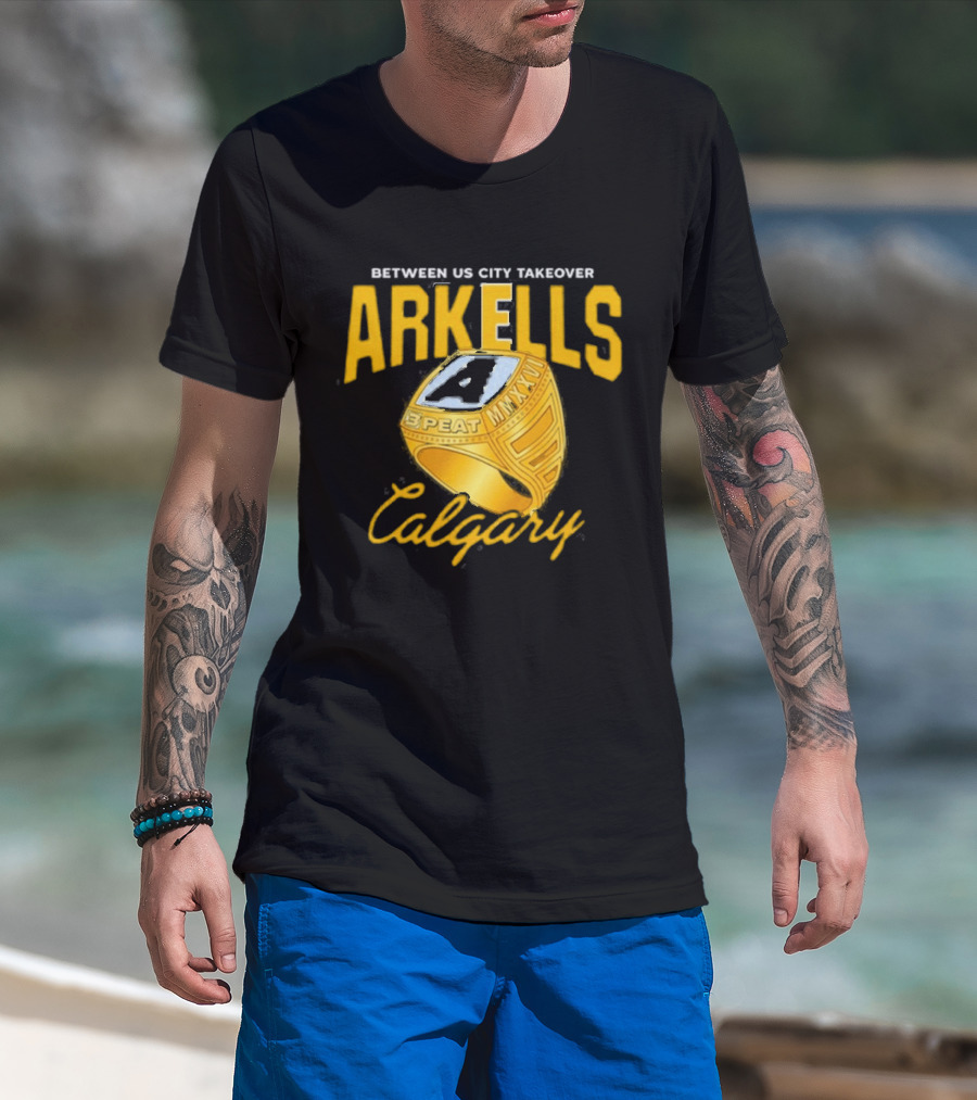 Arkells Between US City Takeover Calgary Championship Ring 2026 T-Shirt