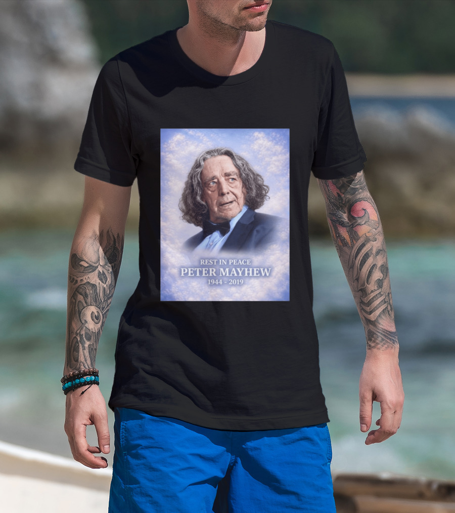 Rest In Peace Peter Mayhew 1944 2019 Memorial T-Shirt