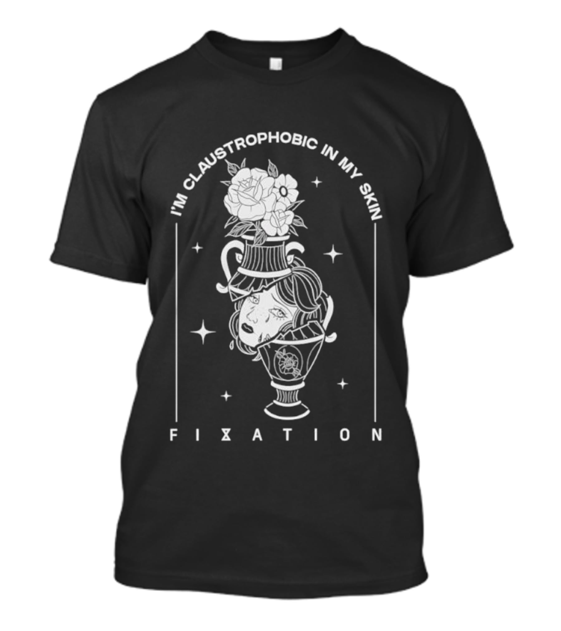I'm Claustrophobic In My Skin Fixation Vintage Floral Vase T-Shirt