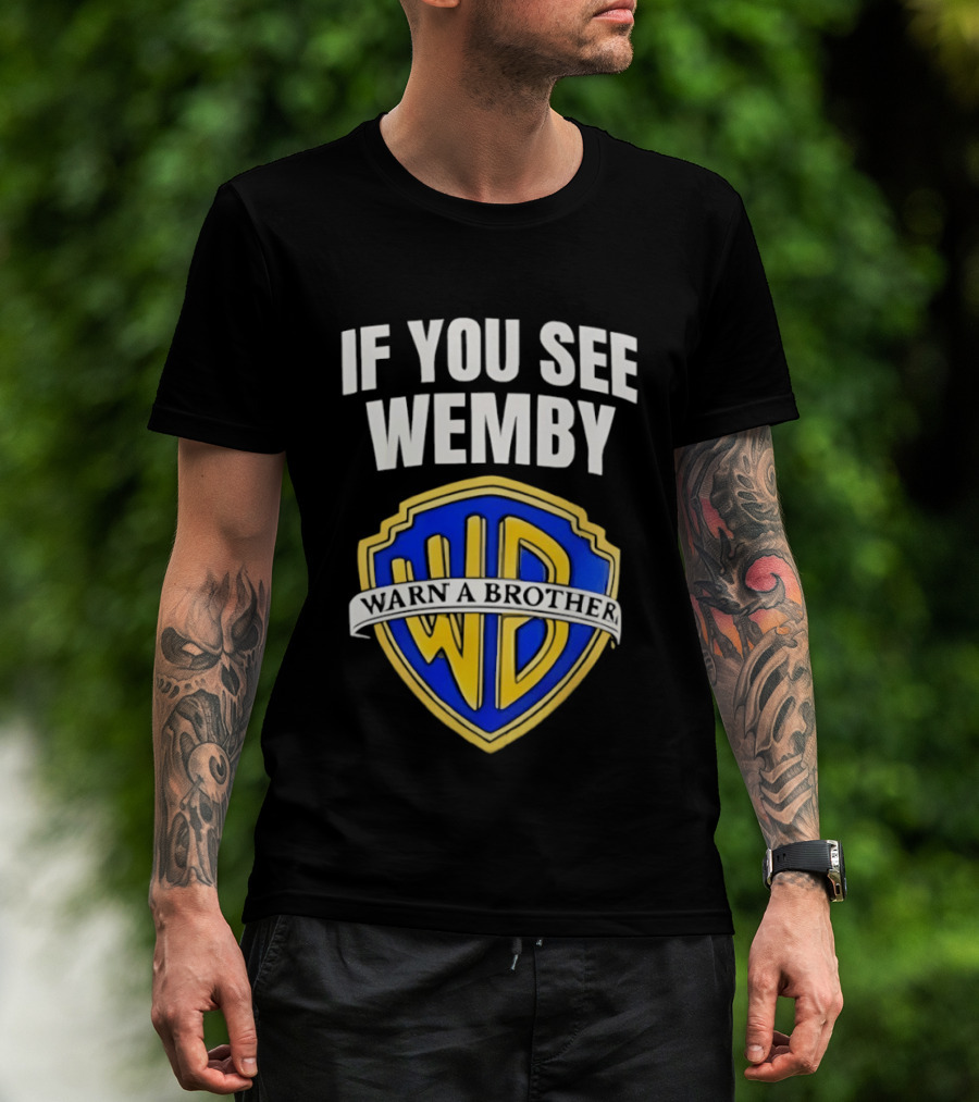 If You See Wemby Warn A Brother Spurs T-Shirt