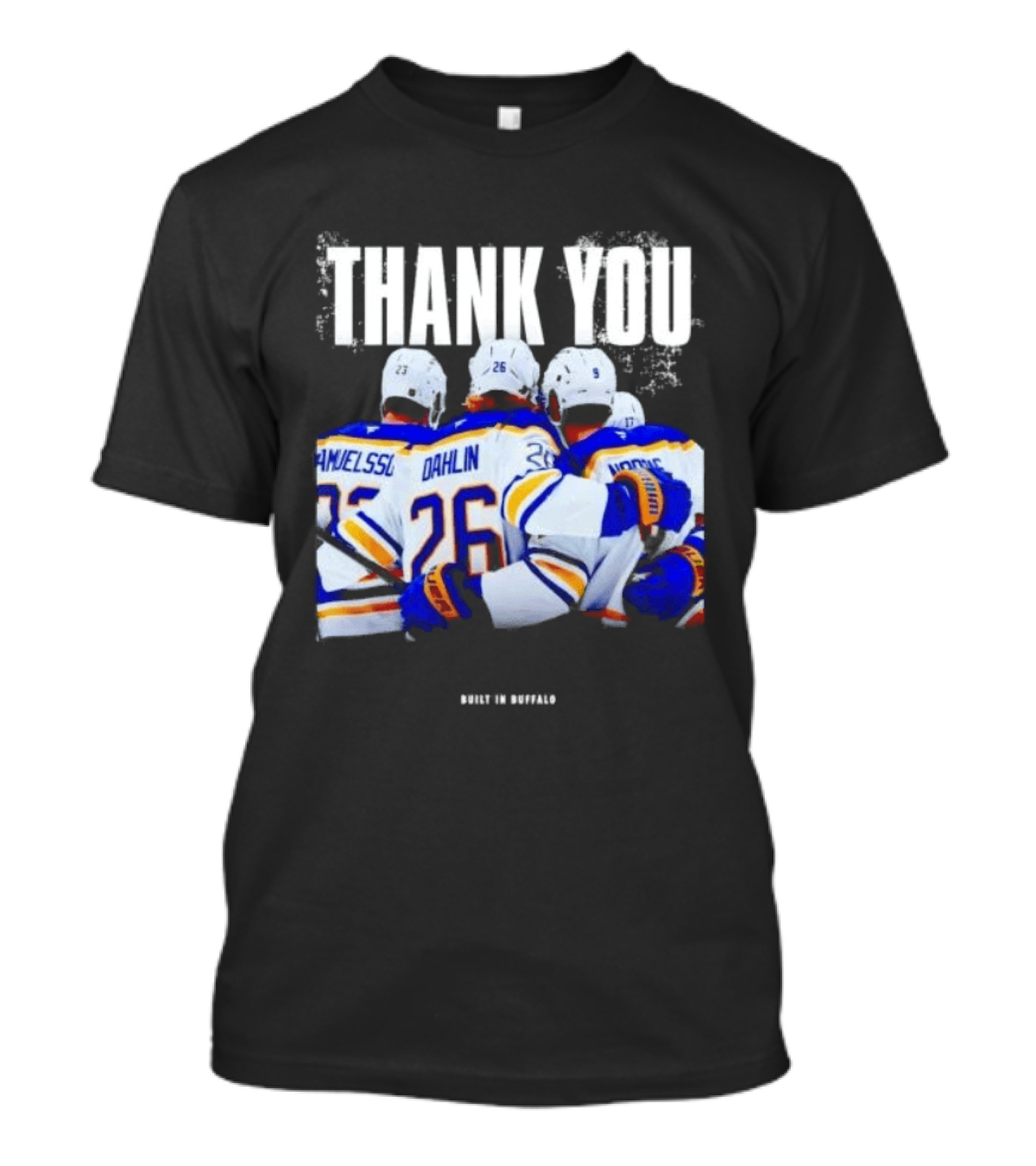 Thank You Built In Buffalo Sabres Samuelsson Dahlin Jokiharju T-Shirt