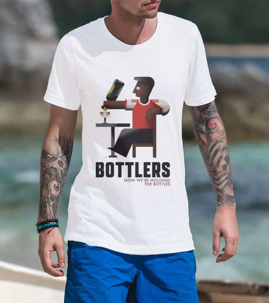 Bottlers Now We're Holding The Bottles T-Shirt