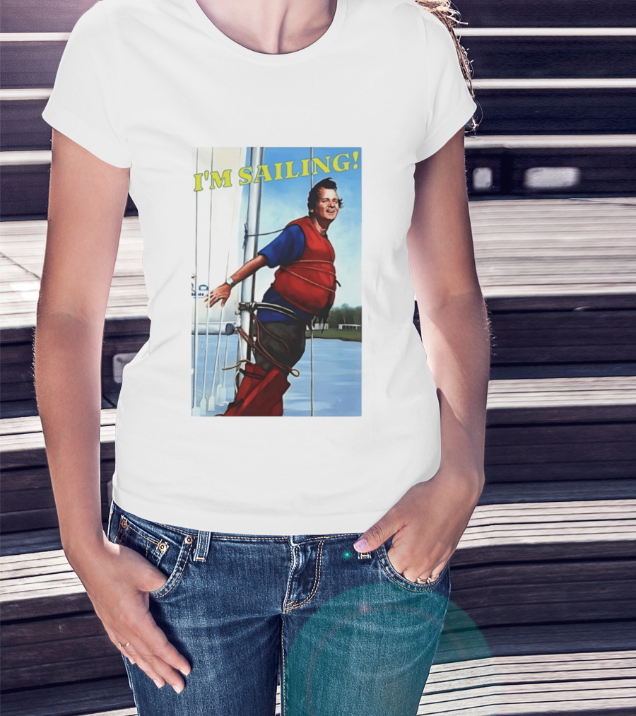 Bill Murray I'm Sailing What About Bob Scene T-Shirt