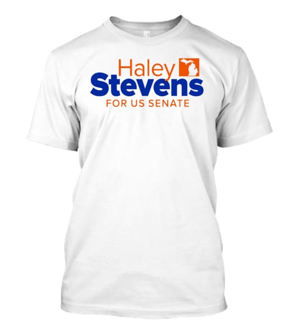 Haley Stevens For US Senate Michigan Campaign 2026 T-Shirt