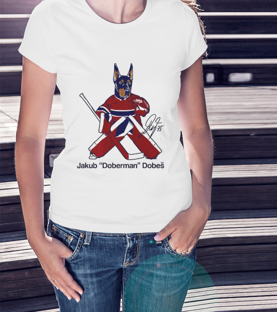 Jakub Doberman Dobes Montreal Canadiens Hockey Player T-Shirt