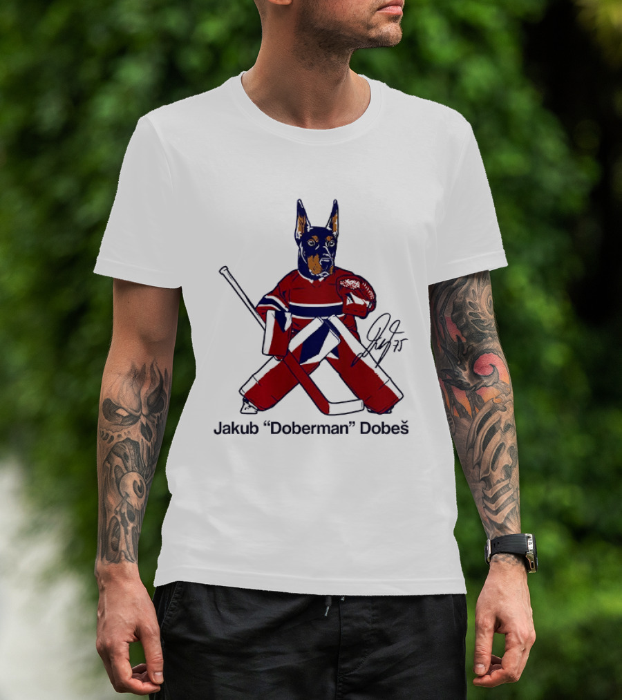 Jakub Doberman Dobes Montreal Canadiens Hockey Player T-Shirt
