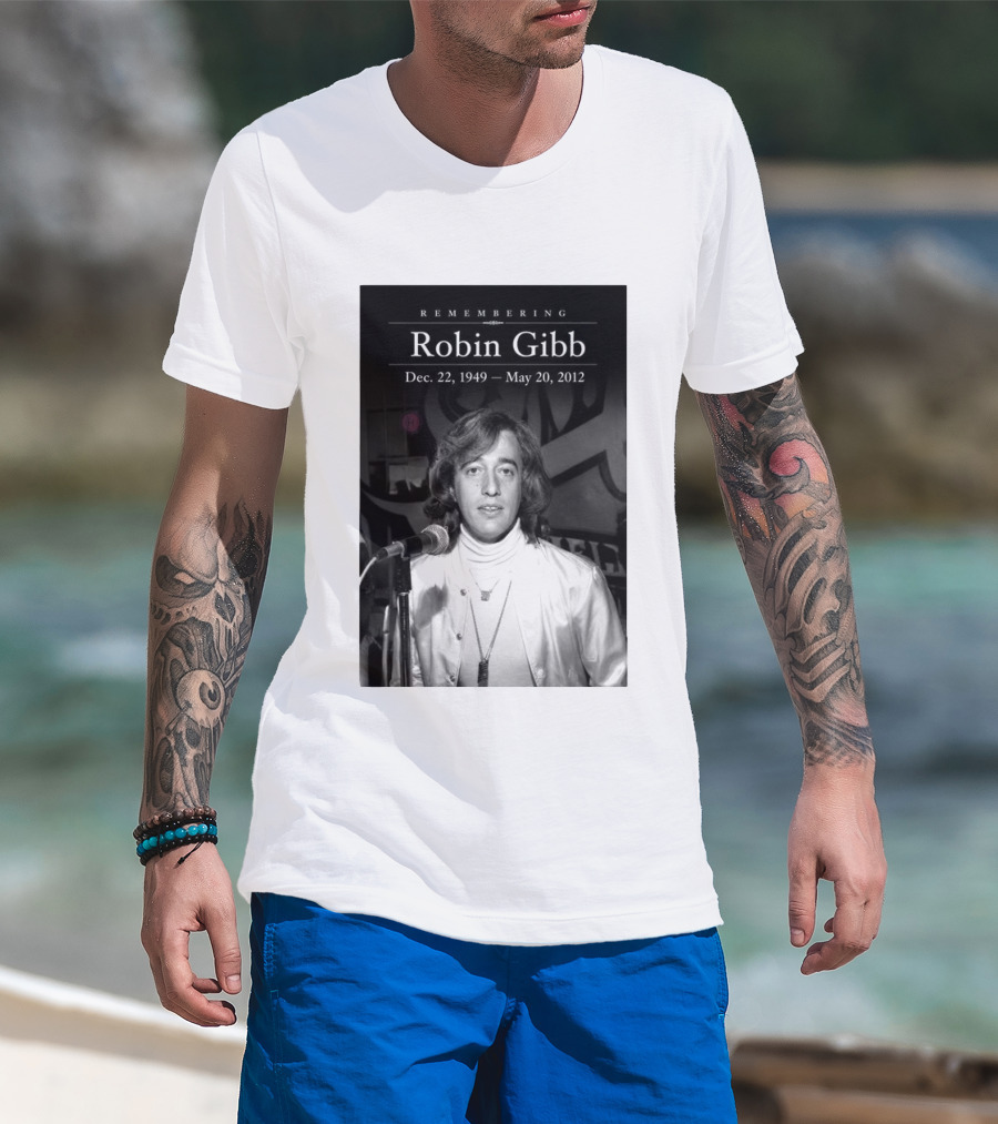 Remembering Robin Gibb Dec 22 1949 May 20 2012 T-Shirt