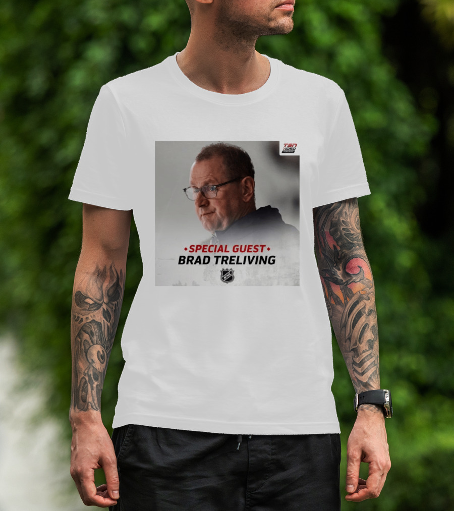 TSN 1050 Special Guest Brad Treliving NHL T-Shirt