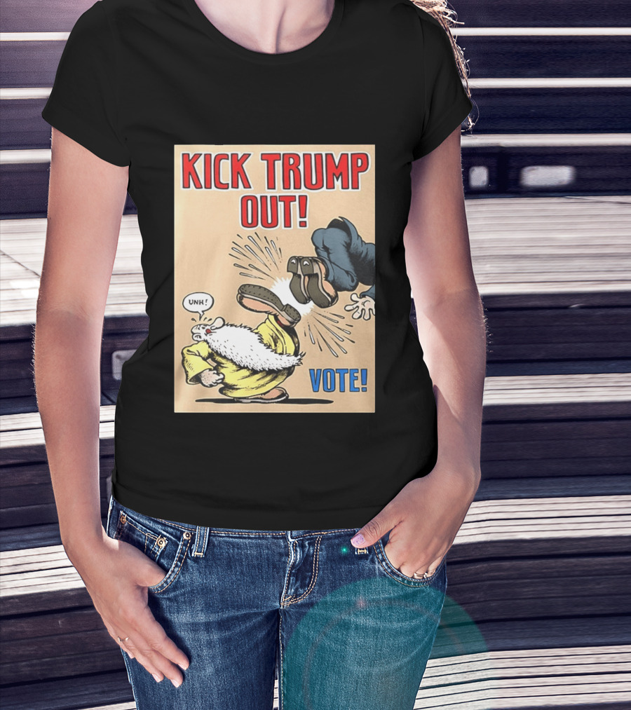 Kick Trump Out Unh Vote T-Shirt