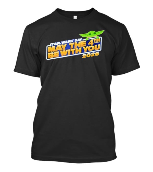 Star Wars Day May The 4th Be With You 2026 Funny With Green T-Shirt