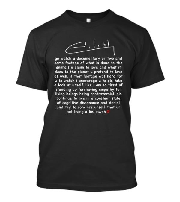 Billie Eilish Empathy For Living Beings Quote Cognitive Dissonance Mwah Lips T-Shirt