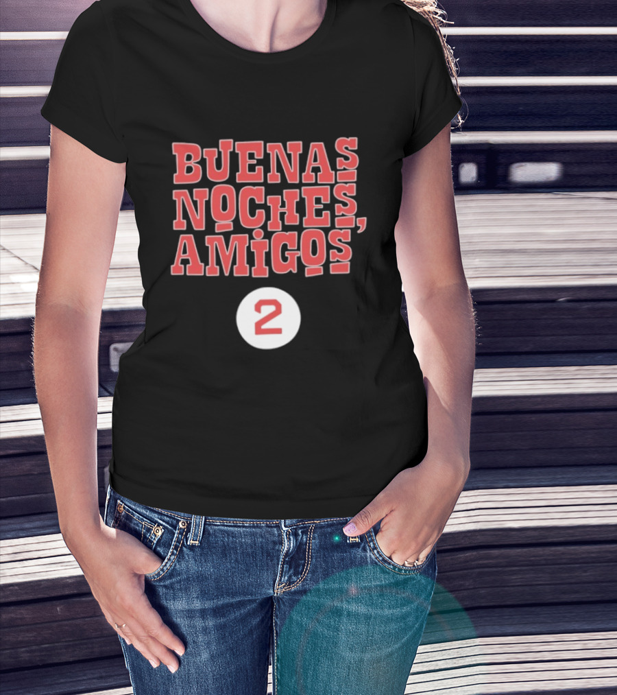 Buenas Noches Amigos Boston Red Sox Number 2 T-Shirt