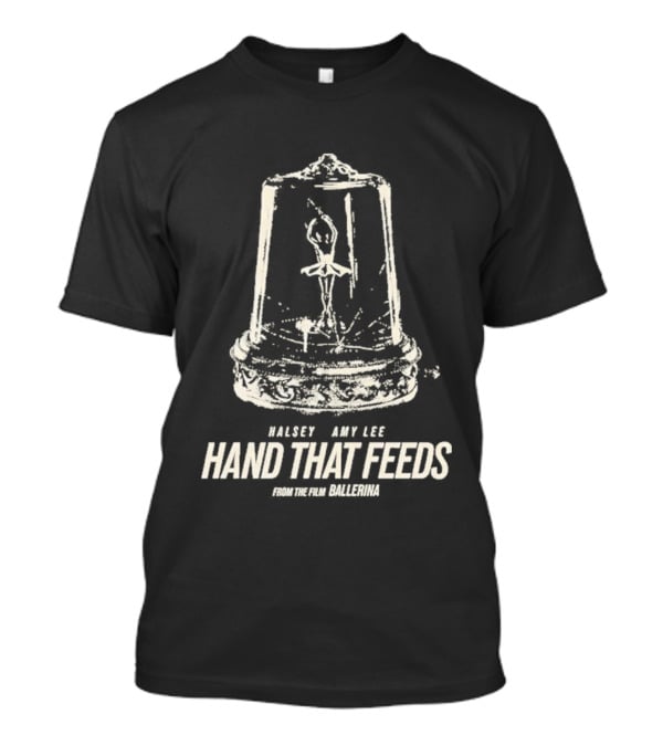 Halsey Amy Lee Hand That Feeds From The Film Ballerina T-Shirt
